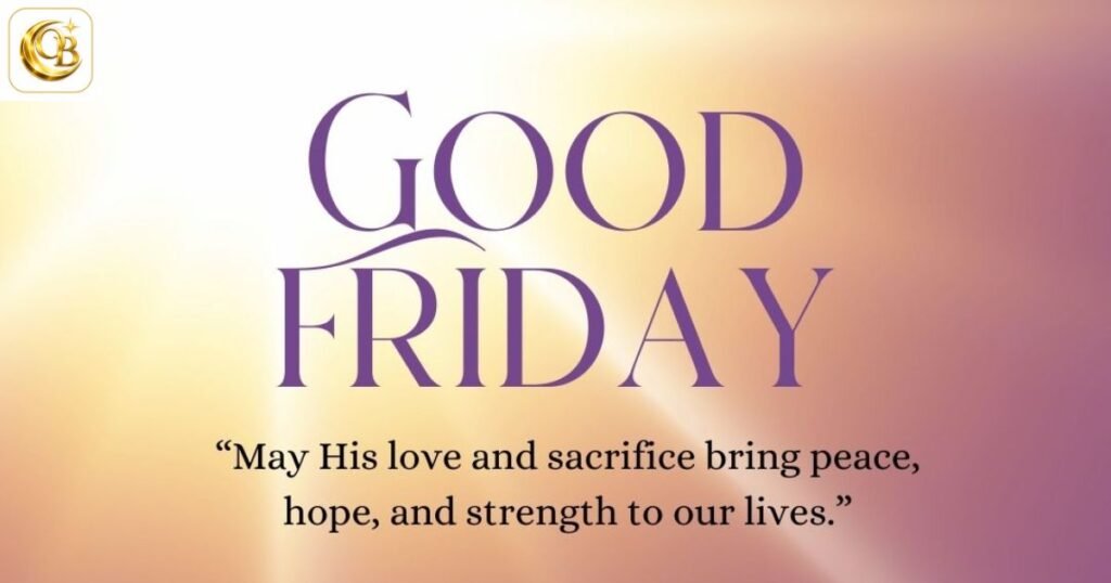 Good Friday Blessings