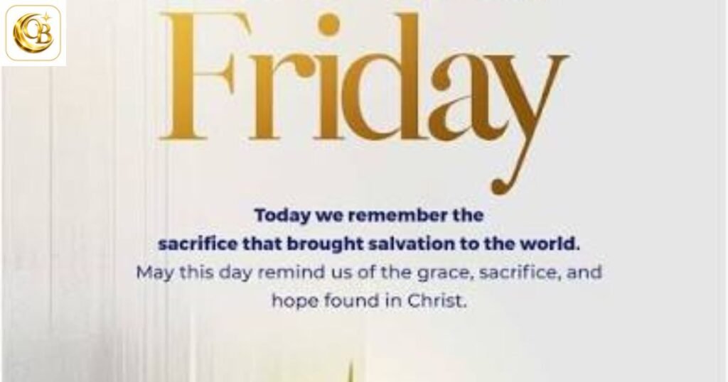 Good Friday Blessings