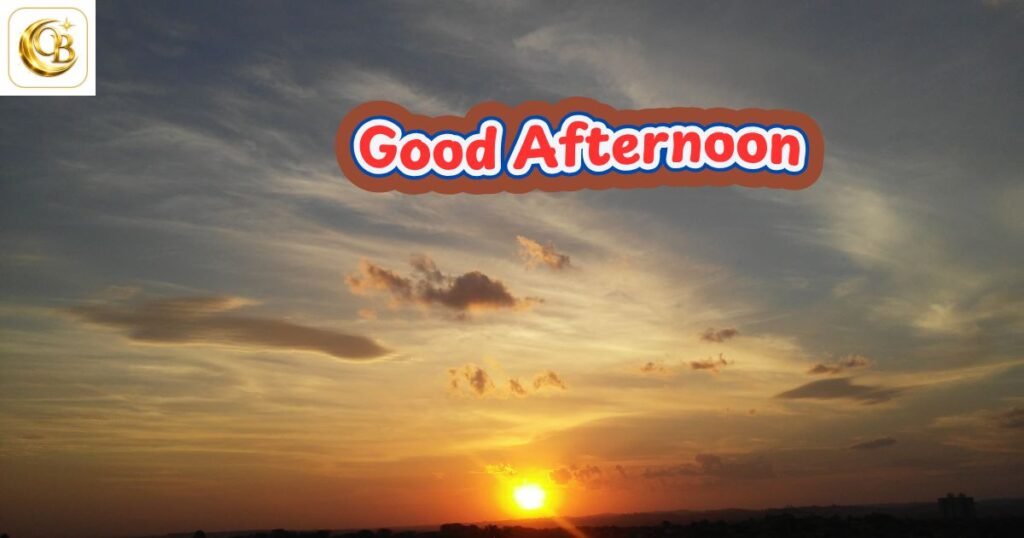 good afternoon blessings
