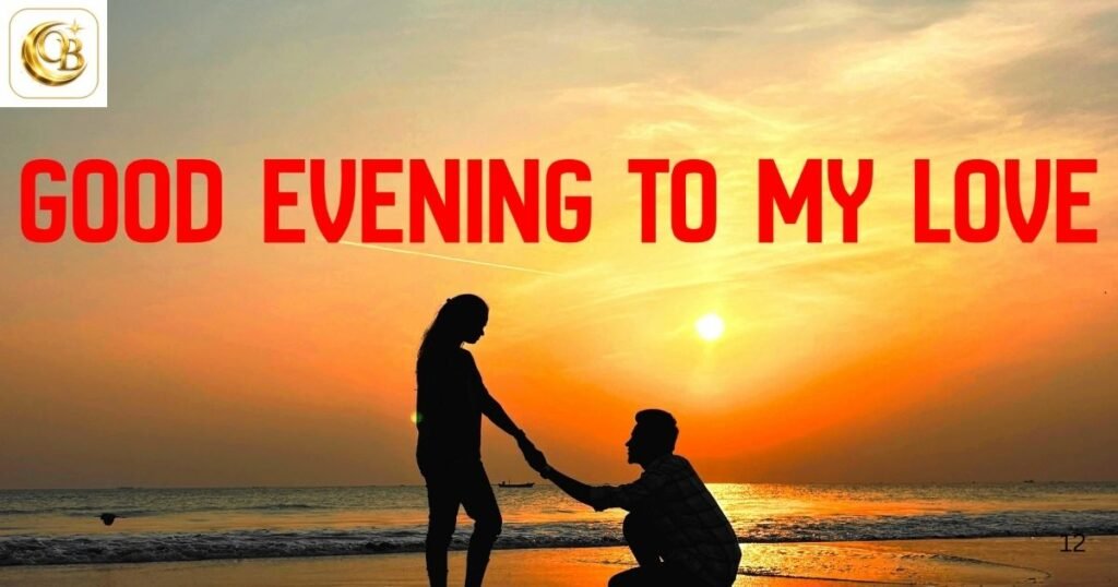 good evening messages to my love