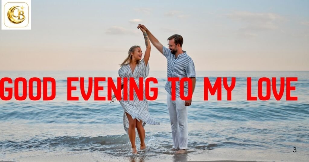 good evening messages to my love