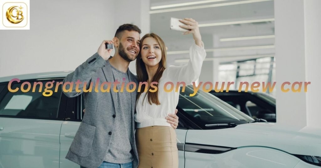 Congratulations on your new car