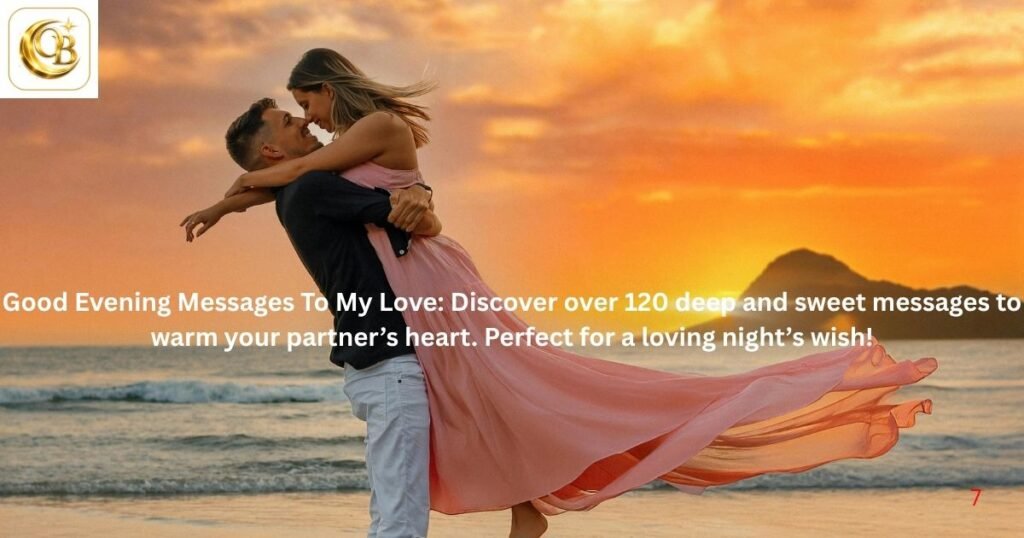 good evening messages to my love