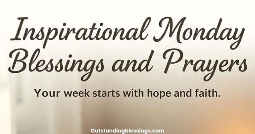 inspirational monday blessings
