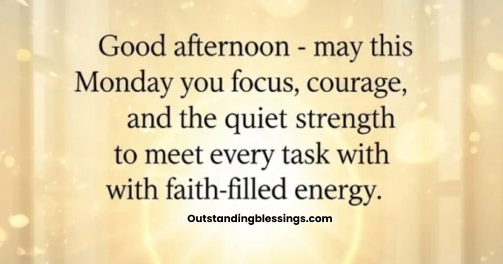 afternoon monday blessings and prayers