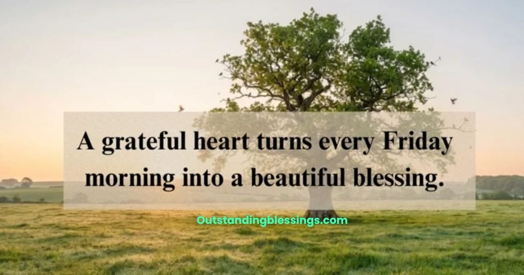 Friday Morning Blessings