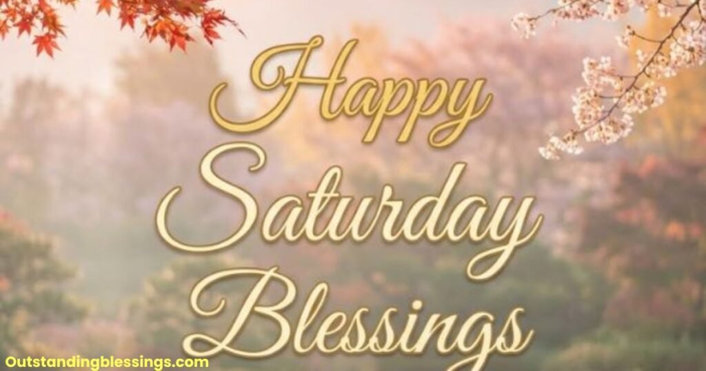 Saturday blessings