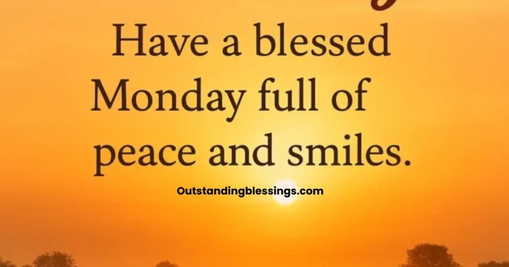 Good Monday Morning Blessings and Prayers