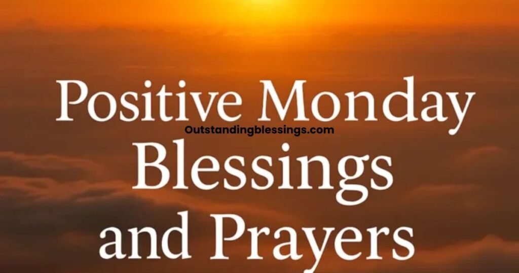 Good Monday Morning Blessings and Prayers