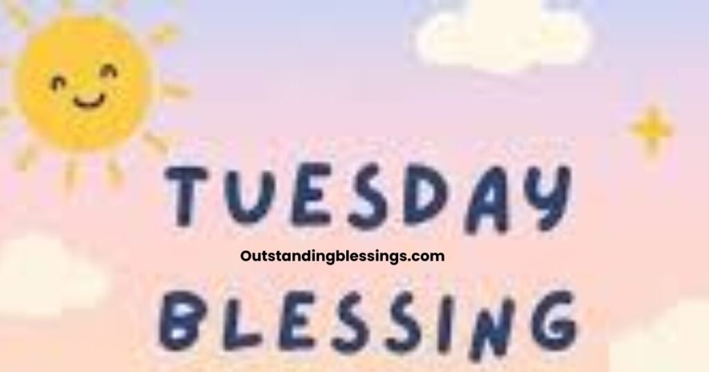 good tuesday mroning blessings