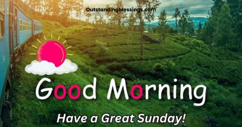 Good Morning Sunday 