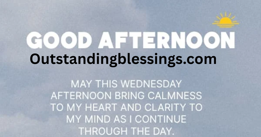 Wednesday Afternoon Blessings