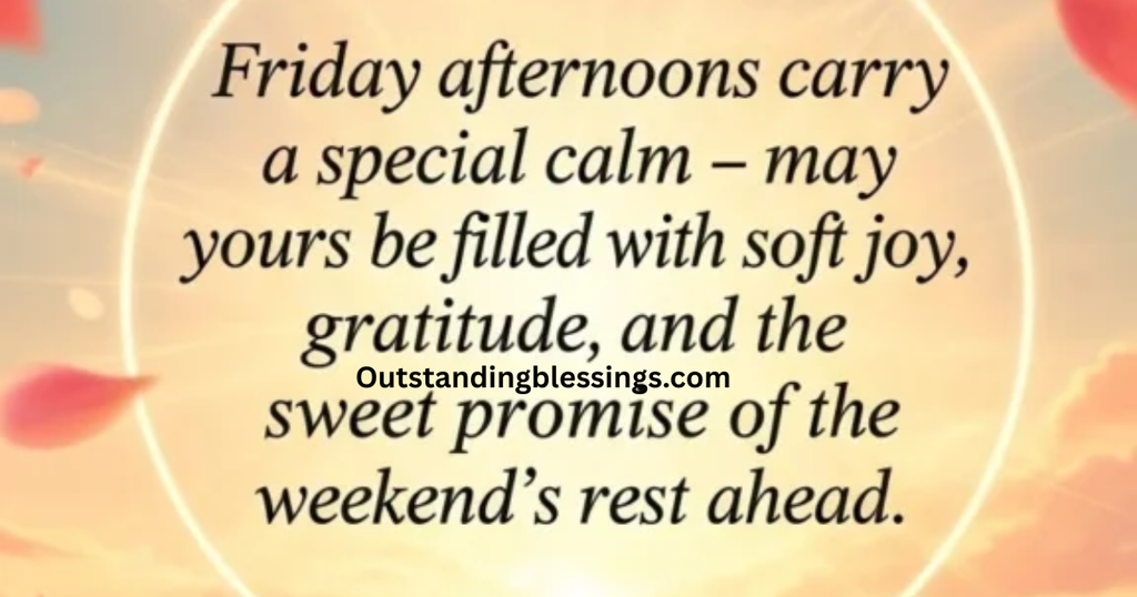 Friday Afternoon Blessings