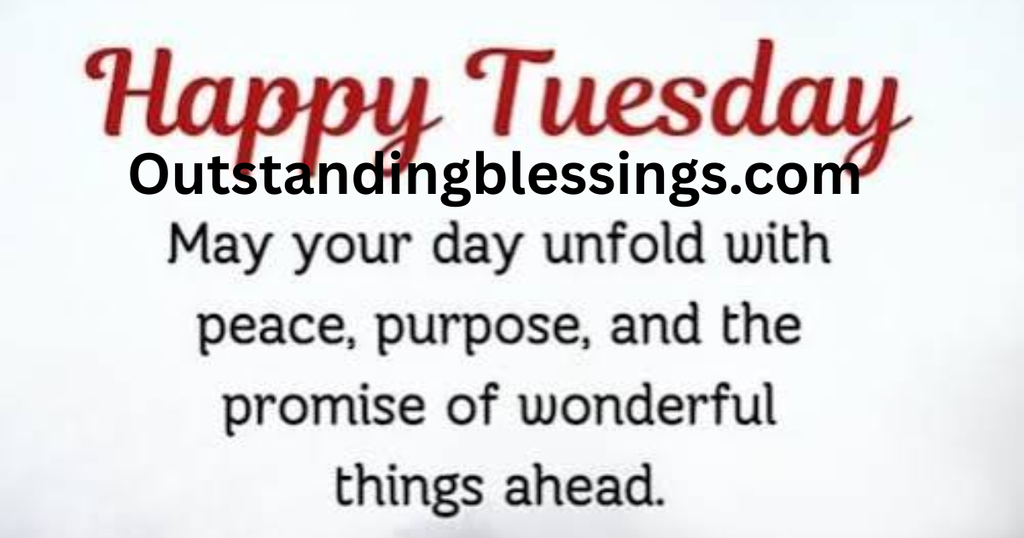 Tuesday Afternoon Blessings