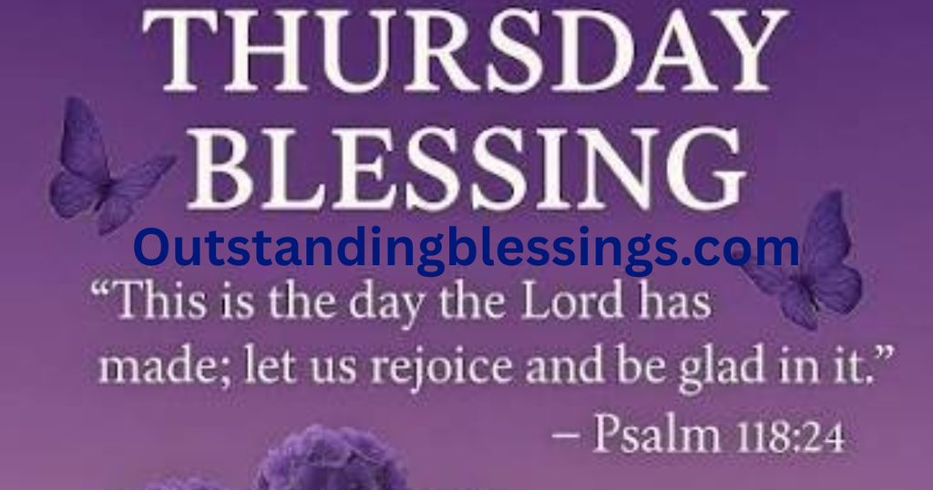 Thursday afternoon blessings